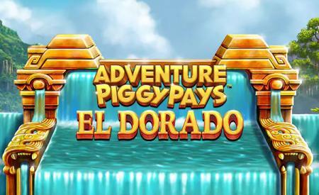 Adventure Piggypays El Dorado