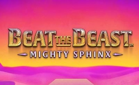 Beat the Beast Mighty Sphinx