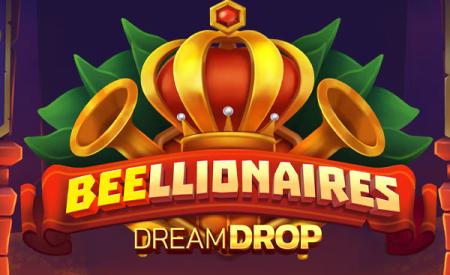 Beellionaires Dream Drop