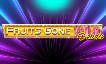 Fruits Gone Wild Deluxe