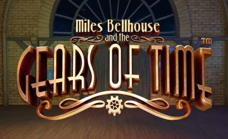 Miles Bellhouse And The Gears Of Time