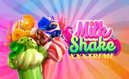 Milkshake XXXtreme